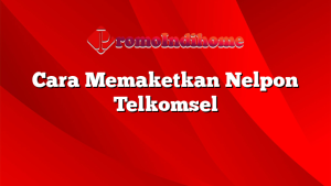 Cara Memaketkan Nelpon Telkomsel