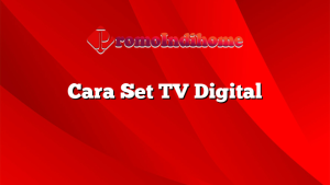 Cara Set TV Digital