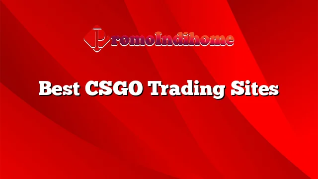 Best CSGO Trading Sites