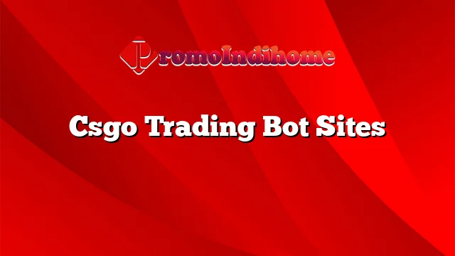 Csgo Trading Bot Sites