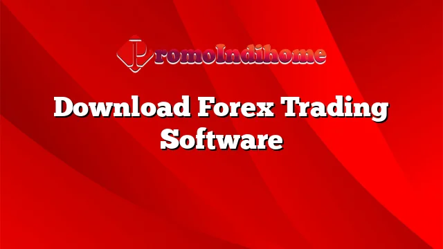 Download Forex Trading Software