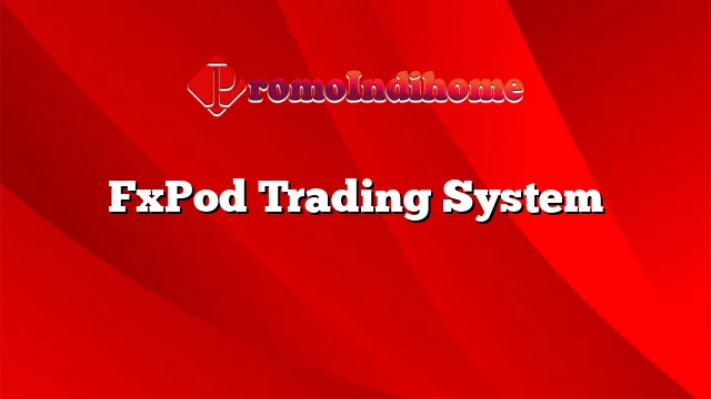 FxPod Trading System