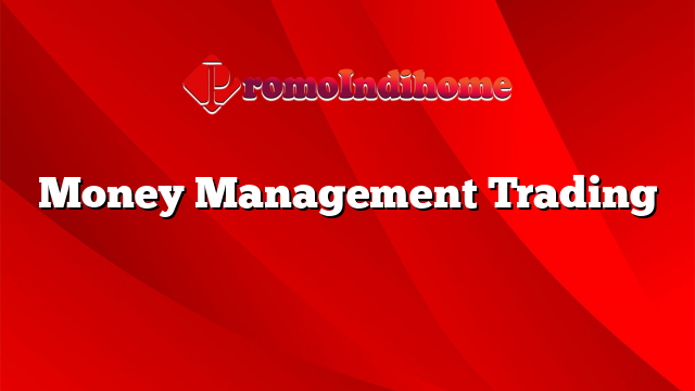 Money Management Trading