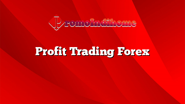 Profit Trading Forex