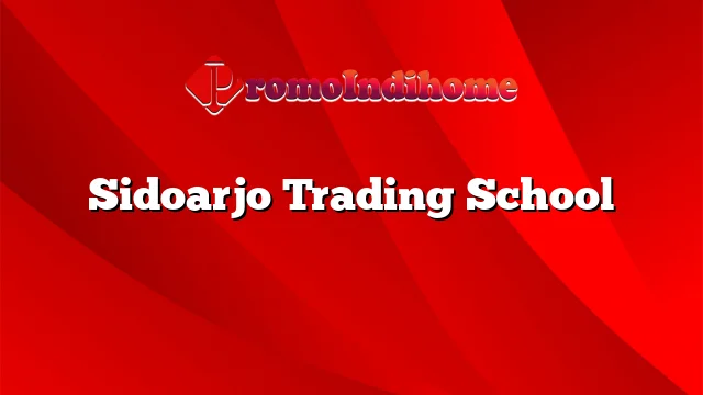 Sidoarjo Trading School