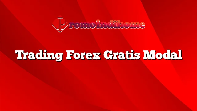 Trading Forex Gratis Modal