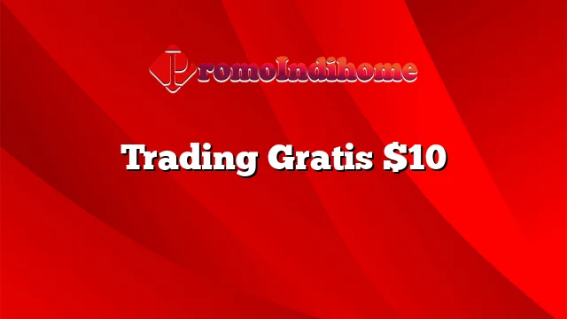 Trading Gratis $10