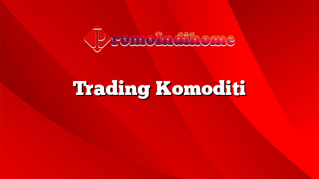 Trading Komoditi
