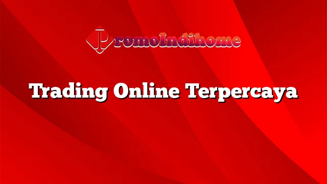 Trading Online Terpercaya