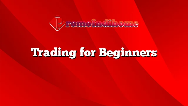 Trading for Beginners