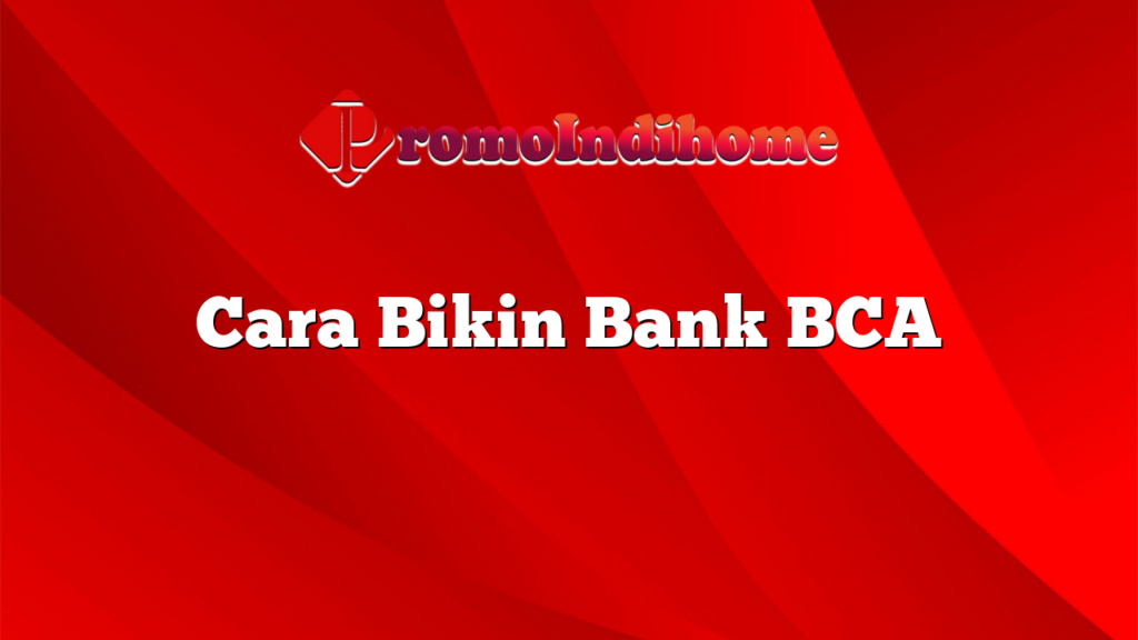 Cara Bikin Bank BCA