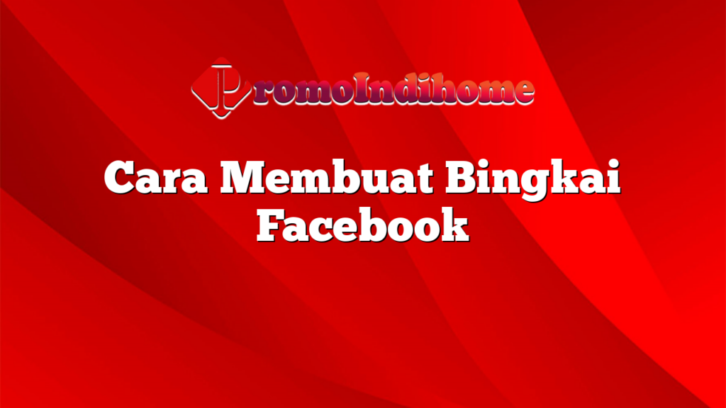 Cara Membuat Bingkai Facebook