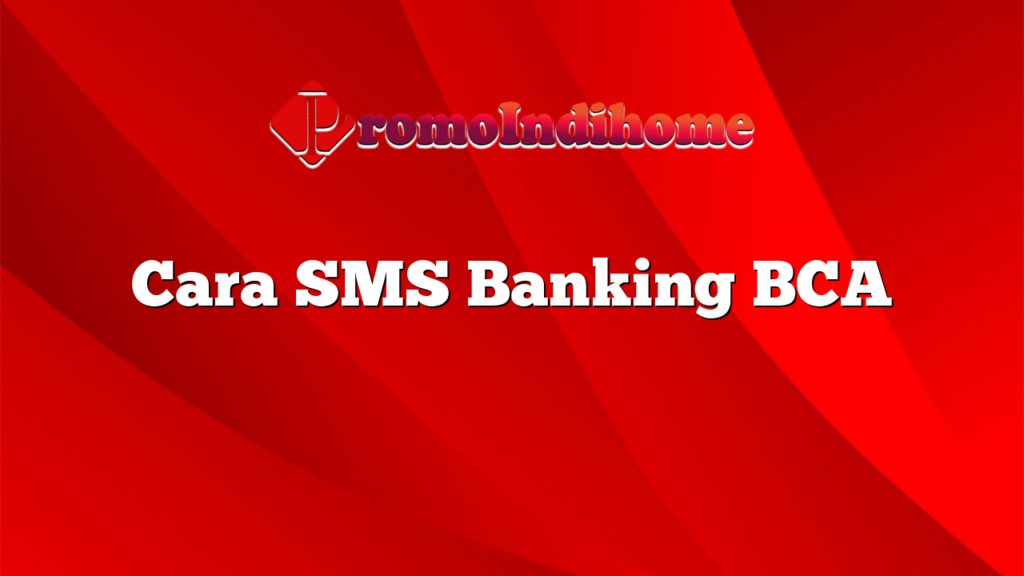 Cara SMS Banking BCA